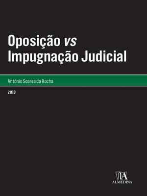 cover image of Oposição vs Impugnação Judicial